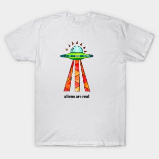 Aliens Are Real T-Shirt